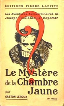 The Mystery of the Yellow Room French Edition