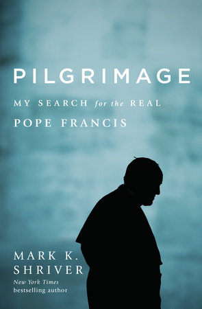 Pilgrimage by Mark Shriver